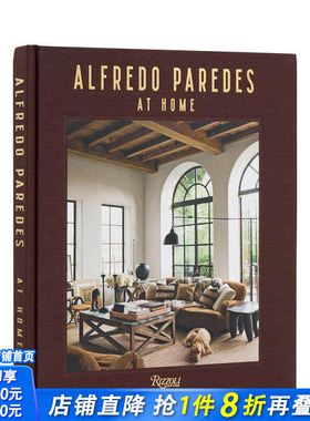【现货】走进设计师Alfredo Paredes的家 Alfredo Paredes at Home 原版英文设计 正版进口书