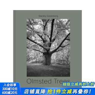 edition 预售 Trees Stanley 英文摄影画集正版 双语版 摄影师专辑 奥姆斯特德树 进口书 Olmsted Greenberg Bilingual