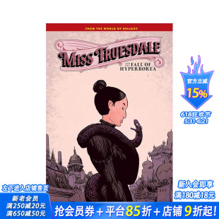 【预售】特鲁斯代尔小姐和海珀波利亚的陷落 Miss Truesdale and the Fall of Hyperborea 原版英文漫画书 正版进口书