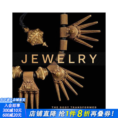 【现货】珠宝 - 转换的身体 Jewelry - The Body Transformed 原版英文综合设计 正版进口书
