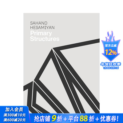 【预售】Sahand Hesamiyan: Primary Structures，萨罕德-赫萨米扬：原始结构 正版进口书