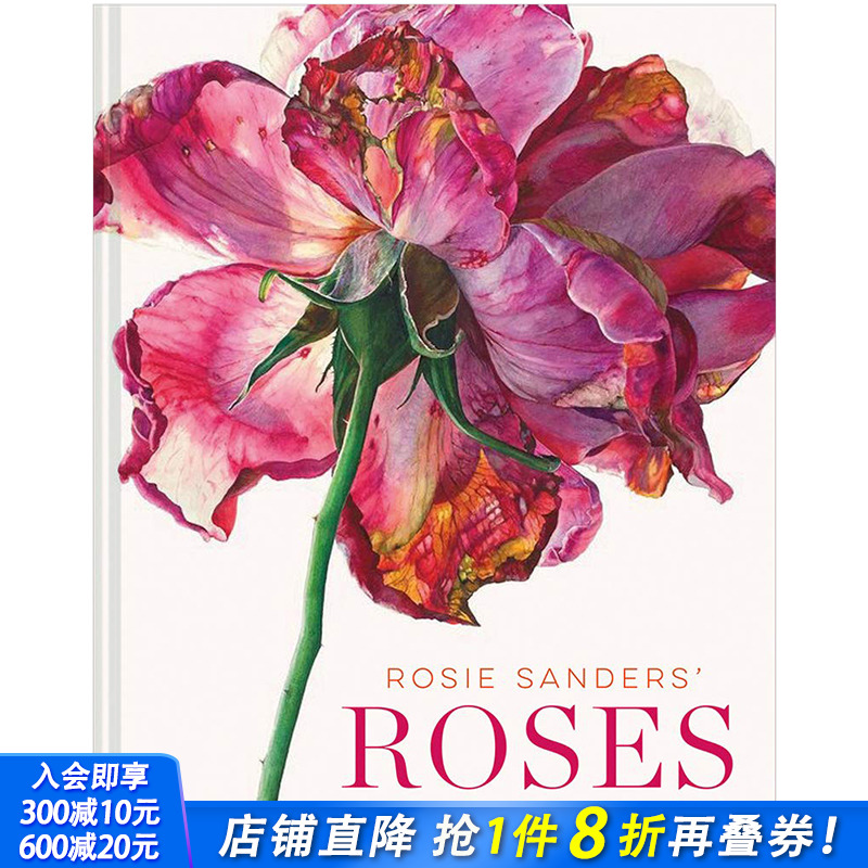 【现货】罗西·桑德斯的玫瑰Rosie Sanders'Roses 植物学艺术插画画册 水彩植物花卉插画图案集 美术临摹正版英文原装进口插画集