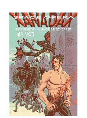 【预售】太空歌剧：扎纳达克斯穿越银河未知维度 Space Opera Xanadax Across the Unknown Dimensions 英文漫画书 正版进口书