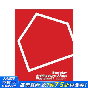 英文建筑设计 进口书 Everyday Vast Wasteland 日常建筑：广袤荒原 Architecture 正版 原版 预售