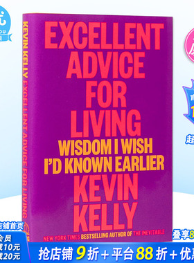 【现货】凯文凯利 KK 失控作者新书 Excellent Advice for Living *好的生活建议 英文原版 连线创始主编 Kevin Kelly善优图书