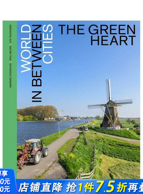 【预售】绿色心灵：城市间的世界 The Green Heart – World in between Cities 英文城市规划 正版进口书