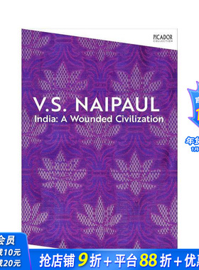 【预售】【2004年诺贝尔文学奖得主V.S. Naipaul】印度：一个受伤的文明 India: A Wounded Civilization 英文历史 正版进口书