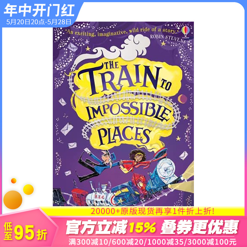 【预售】英文原版 The Train to Impossible Places火车开往不可能到达的地方英语故事阅读章节书小说文学 12岁以上-封面