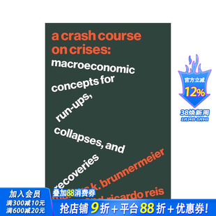 【预售】危机速成班:上升、崩溃和复苏的宏观经济概念 A Crash Course on Crises 英文商业行销 正版进口书