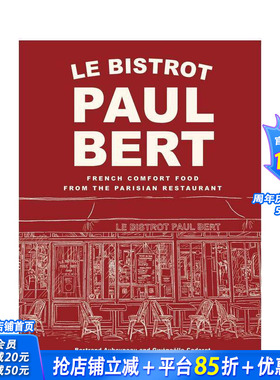 【现货】保罗伯特小酒馆：巴黎小馆的法式暖心料理 Le Bistrot Paul Bert 原版英文餐饮生活美食 正版进口书