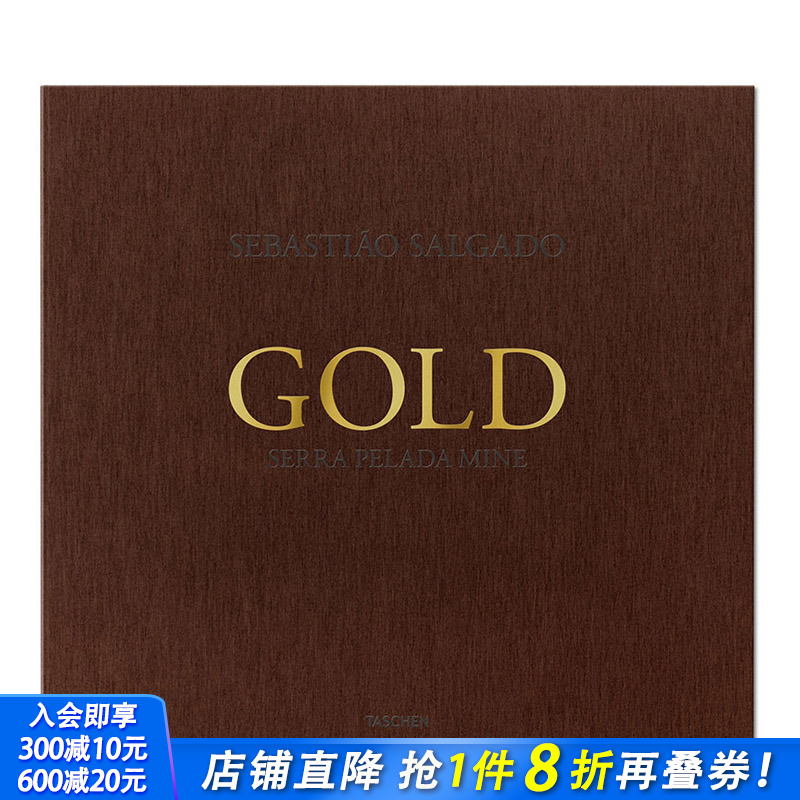 【限量版现货】 Gold 金矿 SEBASTIAO SALGADO 萨尔加多摄影作品集 进口原版图书[TASCHEN]出版