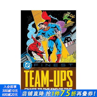 Time 预售 英文漫画书 Ups Team End Finest 进口书 正版 联手：追逐时间 DC漫画 the 尽头 原版 Chase