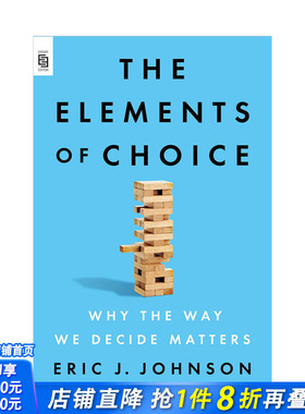 【预售】选择的要素The Elements of Choice 英文原版 个人管理如何能引导别人 Eric J. Johnson 图书