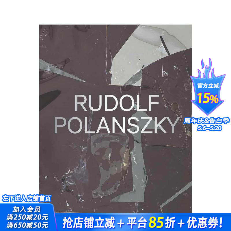 【预售】鲁道夫·波兰斯基作品集 Rudolf Polanszky: Recent Works 原版英文艺术画册画集 正版进口书