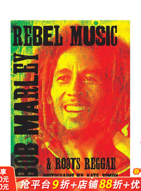 【现货】反叛音乐：鲍勃·马利和根源雷鬼 Rebel Music: Bob Marley & Roots Reggae 原版英文文学传记 正版进口图书