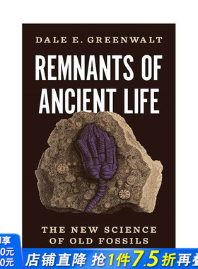 【预售】古生物遗迹：新兴的遗迹化石学科 Remnants of Ancient Life: The New Science of Old Fossils 英文社会科学 正版进口书
