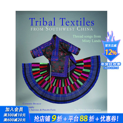 【预售】中国西南部落纺织品Tribal Textiles from Southwest China 英文原版正版进口艺术设计图书