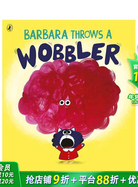 【预售】芭芭拉发脾气 Barbara Throws a Wobbler 英文儿童插画故事绘本 进口童书