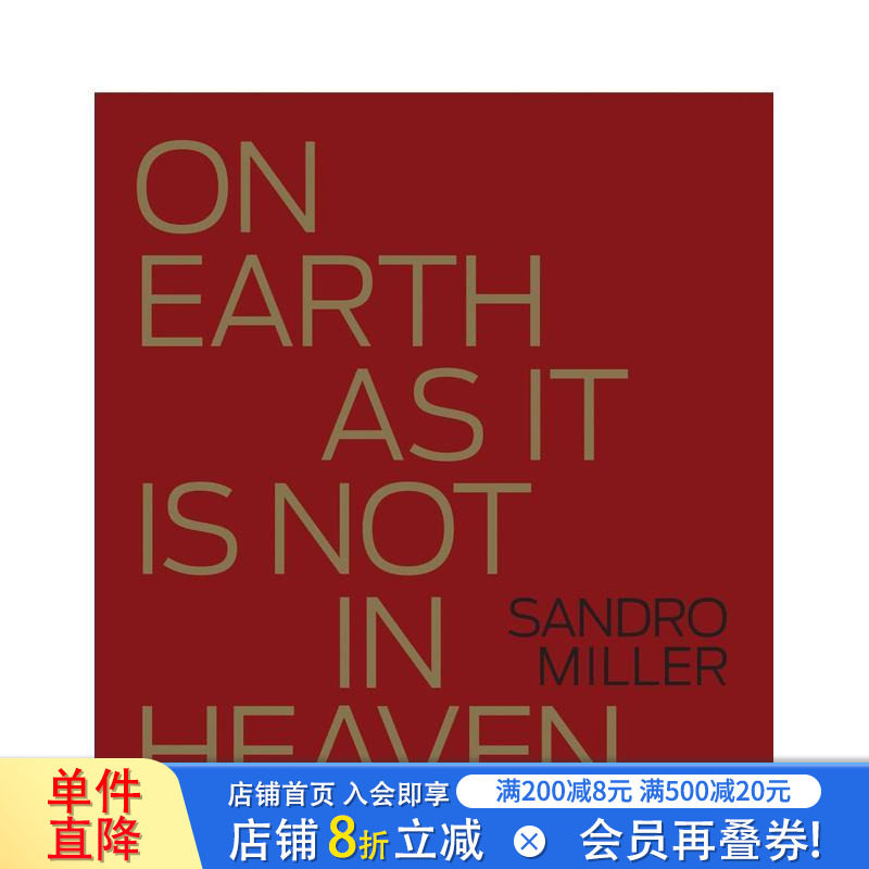 【预售】桑德罗·米勒人像摄影：人间非天堂 Sandro Miller: On Earth As It Is Not In Heaven 原版英文摄影作品集 正版进口书