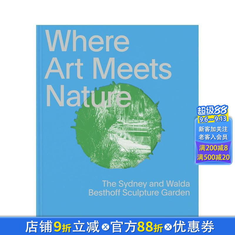 【预售】艺术与自然的交汇：悉尼与沃尔达·贝斯特霍夫雕塑花园 新奥尔良艺术博物馆NOMA 原版英文艺术画册画集 正版进口书