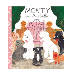 【现货】英文原版 【Katie Harnett】蒙蒂和贵宾犬Monty and the Poodles 精装艺术插画绘本   温暖治愈故事儿童进口图书