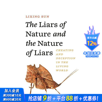 【预售】自然的说谎者与说谎者的本质：现实世界中的欺骗 The Liars of Nature and the Nature of Liars 英文社会科学进口书