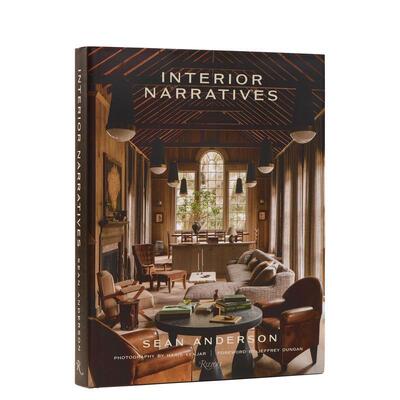【预售】室内叙事：肖恩·安德森设计合集 Interior Narratives 原版英文设计 正版进口书