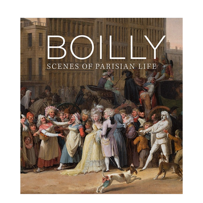 【现货】英文原版 布瓦伊：巴黎生活场景 Boilly: Scenes of Parisian Life 19世纪艺术 正版进口图书画册 善优图书