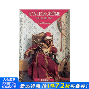 Gér?me 进口书 让 正版 英文艺术画册画集 原版 Léon Jean 莱昂·杰罗姆：生平与作品 预售