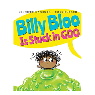 【现货】英文原版 比利·布鲁被粘住了Billy Bloo Is Stuck in Goo 儿童英语故事 正版进口 善优图书