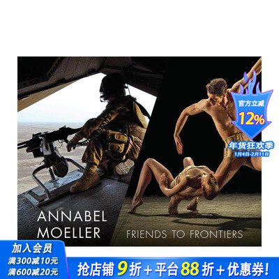 【预售】安娜贝尔·穆勒：从朋友到边疆 Annabel Moeller:Friends to Frontiers 原版英文摄影作品集 正版进口书