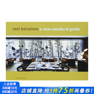 Standard 预售 Guide 正版 Cool 英文摄影作品集 酷巴塞罗那：非标准指南 进口书 Barcelona 原版 Non