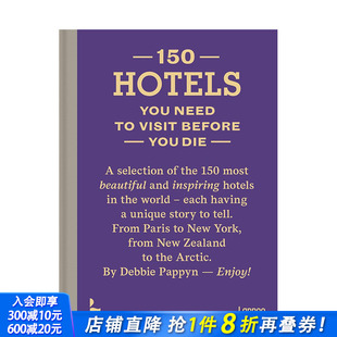 Hotels 建筑设计 预售 You 150 150个该看 正版 Die Need 进口书籍画册 Visit 酒店 Before 英文原版 善优图书