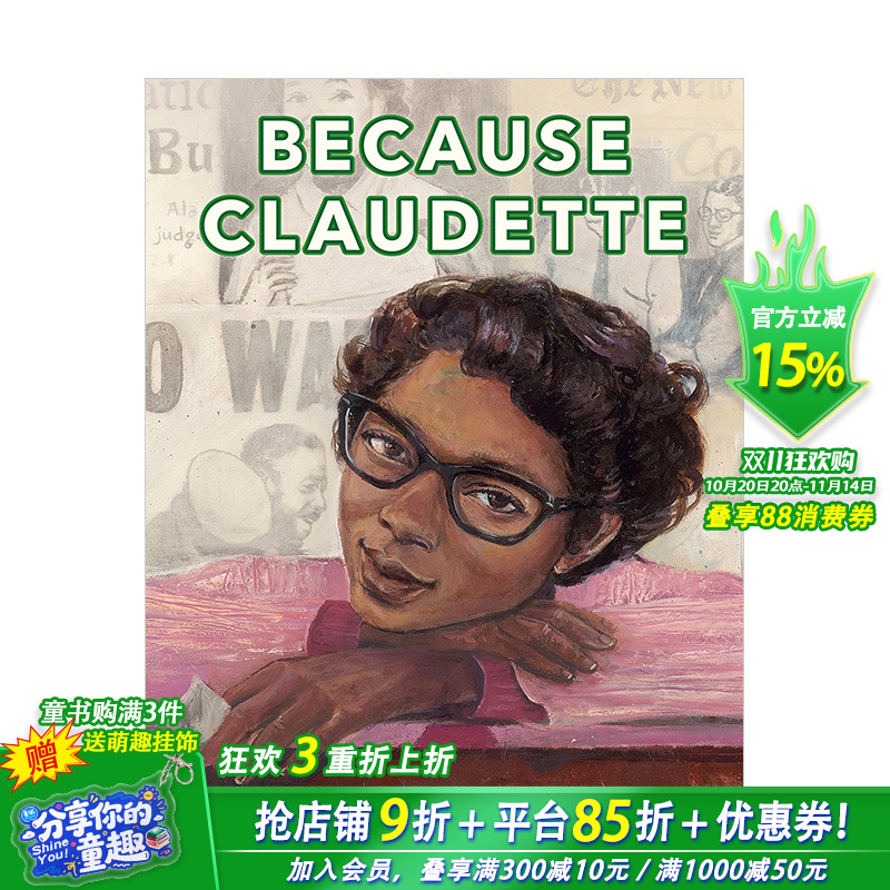 【现货】因为克劳德特的一个举动Because Claudette 纽约时报*销作者 人物传记故事 民权运动 英文原版童书绘本画册进口书