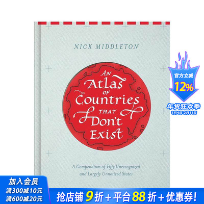 【预售】不存在的国家地图集：50个未被发现和注意的国家 An Atlas of Countries that Don‘t Exist 英文人文历史 正版进口书