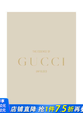 【预售】古驰真谛：时尚解构 The Essence of Gucci : Unfolded 原版英文时尚设计 正版进口书