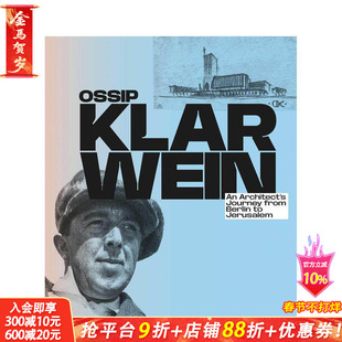 【预售】奥西普·克拉温：一位建筑师从柏林到耶路撒冷的旅程 Ossip Klarwein ’原版英文建筑设计 正版进口书