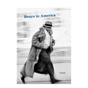 【现货】英文原版 约瑟夫·博伊斯:在美国 Joseph Beuys: Beuys in America 摄影艺术 正版进口画册 善优图书