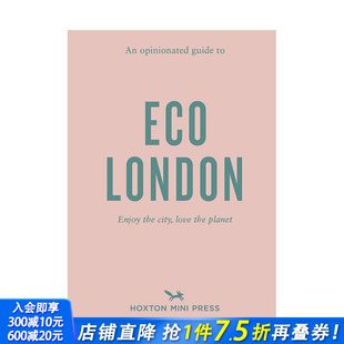 固执己见 善优图书 进口 Eco 预售 英文原版 London Opinionated 伦敦生态指南An 正版 Guide 旅行生活