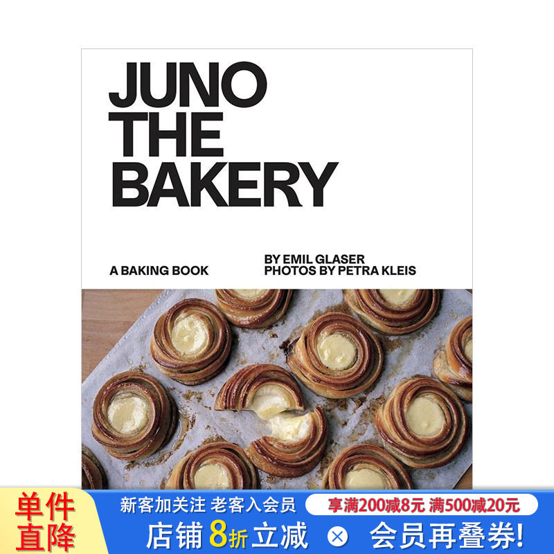 【预售】哥本哈根社区面包店Juno：招牌配方 JUNO THE BAKERY 原版英文餐饮生活美食 前Noma糕点师Emil Glaser 正版进口书