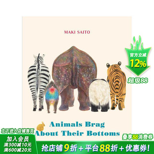 【现货】动物们总是吹嘘自己的屁股（纸板书） Animals Brag About Their Bottoms 英文儿童插画故事科普绘本 进口童书