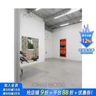 【现货】英文原版 乔纳斯·伍德：植物和动物 Jonas Wood: Plants and Animals  艺术 正版进口书籍画册 善优图书