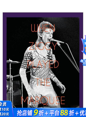 【预售】齐格伊献演马奎俱乐部 When Ziggy Played the Marquee 原版英文摄影作品集肖像 正版进口书