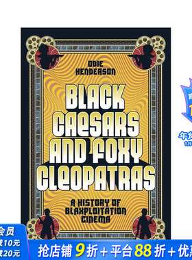 【预售】黑色凯撒和狡猾的克娄巴特拉：黑人剥削电影史 Black Caesars and Foxy Cleopatras 原版英文生活 正版进口书