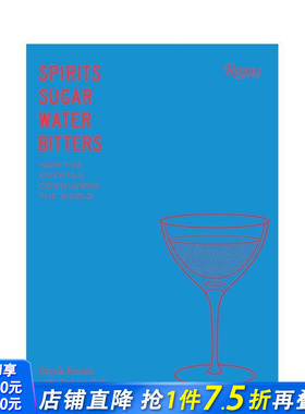 【预售】美国鸡尾酒文化 Spirits Sugar Water Bitters 原版英文餐饮生活美食 正版进口书