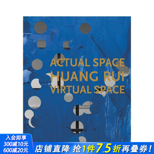 Space 预售 Rui Virtual 正版 虚拟空间 英文艺术画册画集 黄锐：现实空间 进口书 Huang 原版 Actual