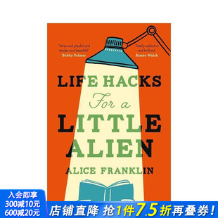 生活小窍门 进口书 正版 Little 预售 小外星人 Alien Hacks Life 英文文学小说 for 原版