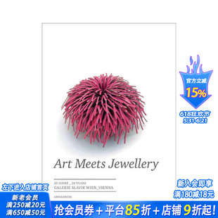【预售】艺术邂逅珠宝:维也纳斯拉维克画廊 20 周年特辑 Art Meets Jewellery 原版英文珠宝首饰 正版进口书