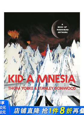 【预售】电台司令乐队艺术作品 Kid A Mnesia:A Book of Radiohead Artwork 英文音乐 正版进口书