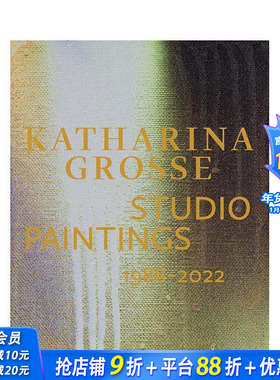 【预售】卡塔琳娜·格罗斯工作室1988-2022绘画合集 Katharina Grosse Studio Paintings 1988-2022 英文艺术正版进口书